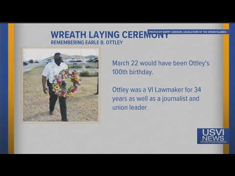 Wreath Laying Ceremony for VI Lawmaker Earle Ottley