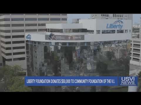 Liberty Foundation Donates $50K to Community Foundation of the Virgin Islands