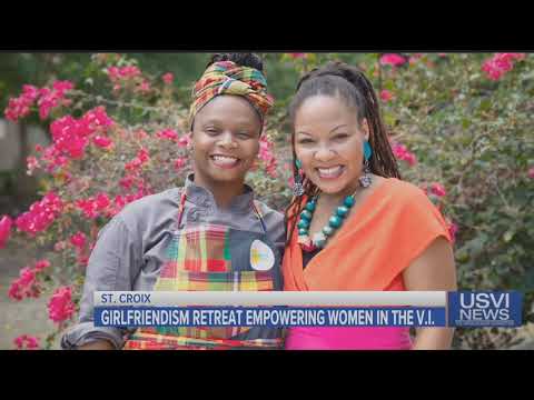 Girlfriendism: Empowering Women in the Virgin Islands