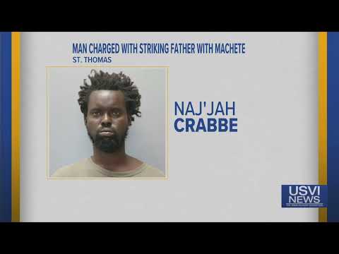 Man Charged with Hitting Father with Machete in St. Thomas