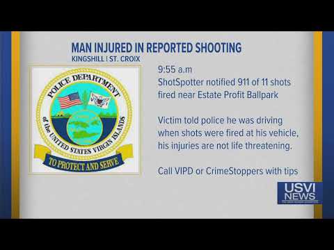 Man Injured in Reported Shooting in Kingshill, St. Croix