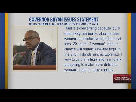 USVI Gov. Bryan on Supreme Court Ruling Overturning Roe v. Wade