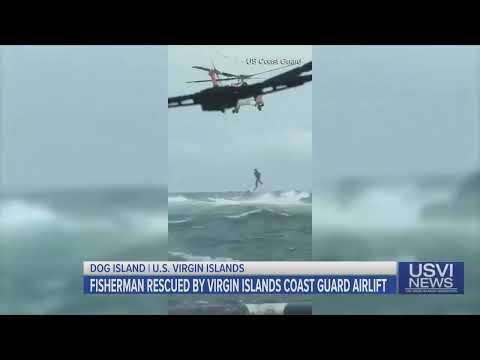 Fisherman Rescued by Virgin Islands Coast Guard Airlift