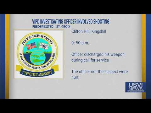 Virgin Islands Police Investigate Officer-Involved Shooting