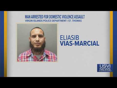 Man Arrested for Domestic Violence Assault in St. Thomas