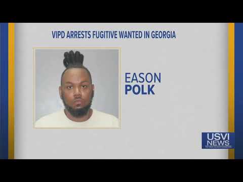 Virgin Islands Police Arrest Fugitive Wanted in Georgia