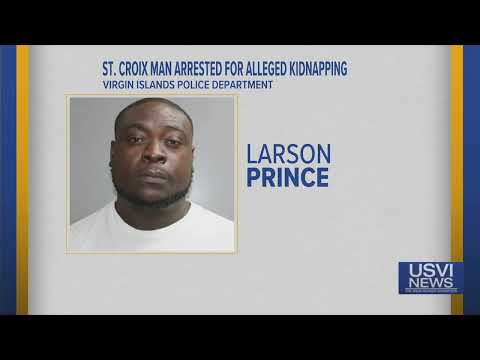 St. Croix Man Arrested for Alleged Kidnapping