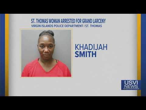 St. Thomas Woman Arrested for Grand Larceny