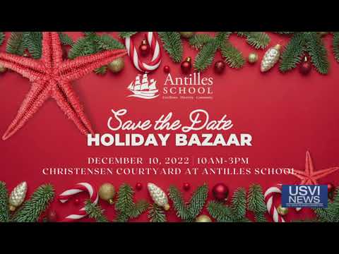 Holiday Bazaar Saturday at Christensen Courtyard at Antilles School