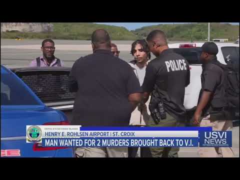 Suspect in 2 Murders on St. Croix Extradited Back to Territory