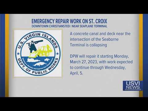 Emergency Repair Work Near Seaplane Terminal in Downtown Christiansted