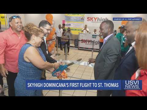 Sky High Dominicana Marks First Flight to St. Thomas