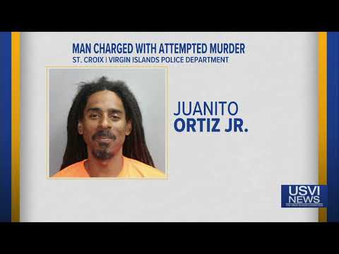 Man Charged with Attempted Murder on St. Croix