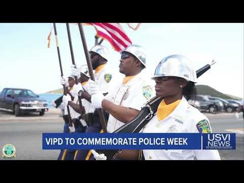 Virgin Island Police Department to Commemorate Police Week