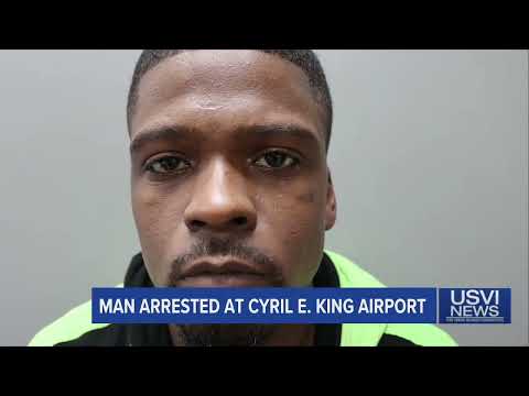 Man Arrested at Cyril E. King Airport