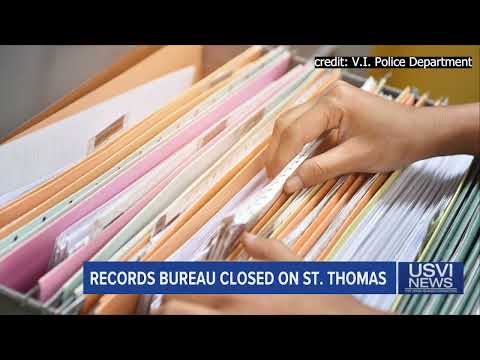 Records Bureau on St. Thomas Closed this Week