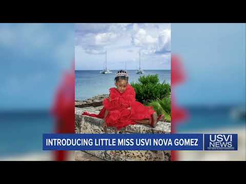 Introducing Little Miss USVI Nova Gomez