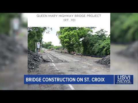 Update on Bridge Construction Projects on St. Croix