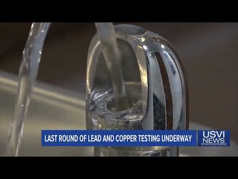 Last Round of Lead, Copper Testing Underway on St. Croix