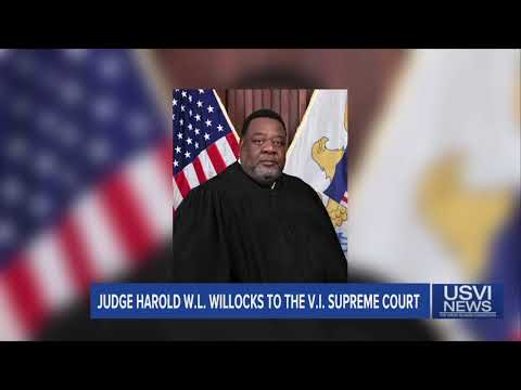 Judge Harold Willocks Nominated to Virgin Islands Supreme Court