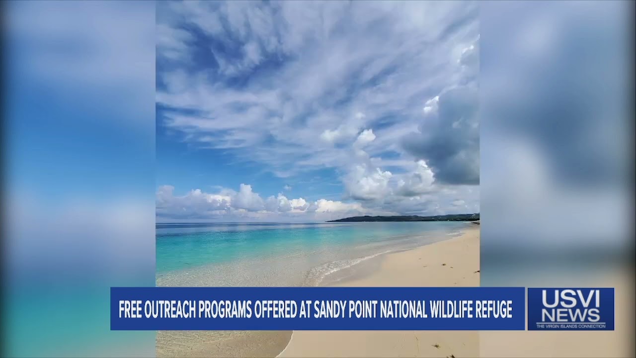 Sandy Point National Wildlife Refuge in USVI Offers Free Outreach Programs