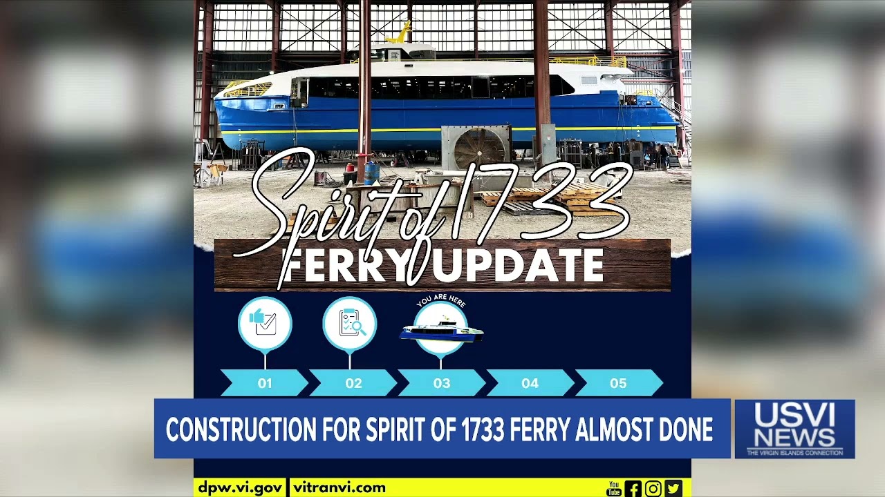 Construction for Spirit of 1733 Ferry Almost Done